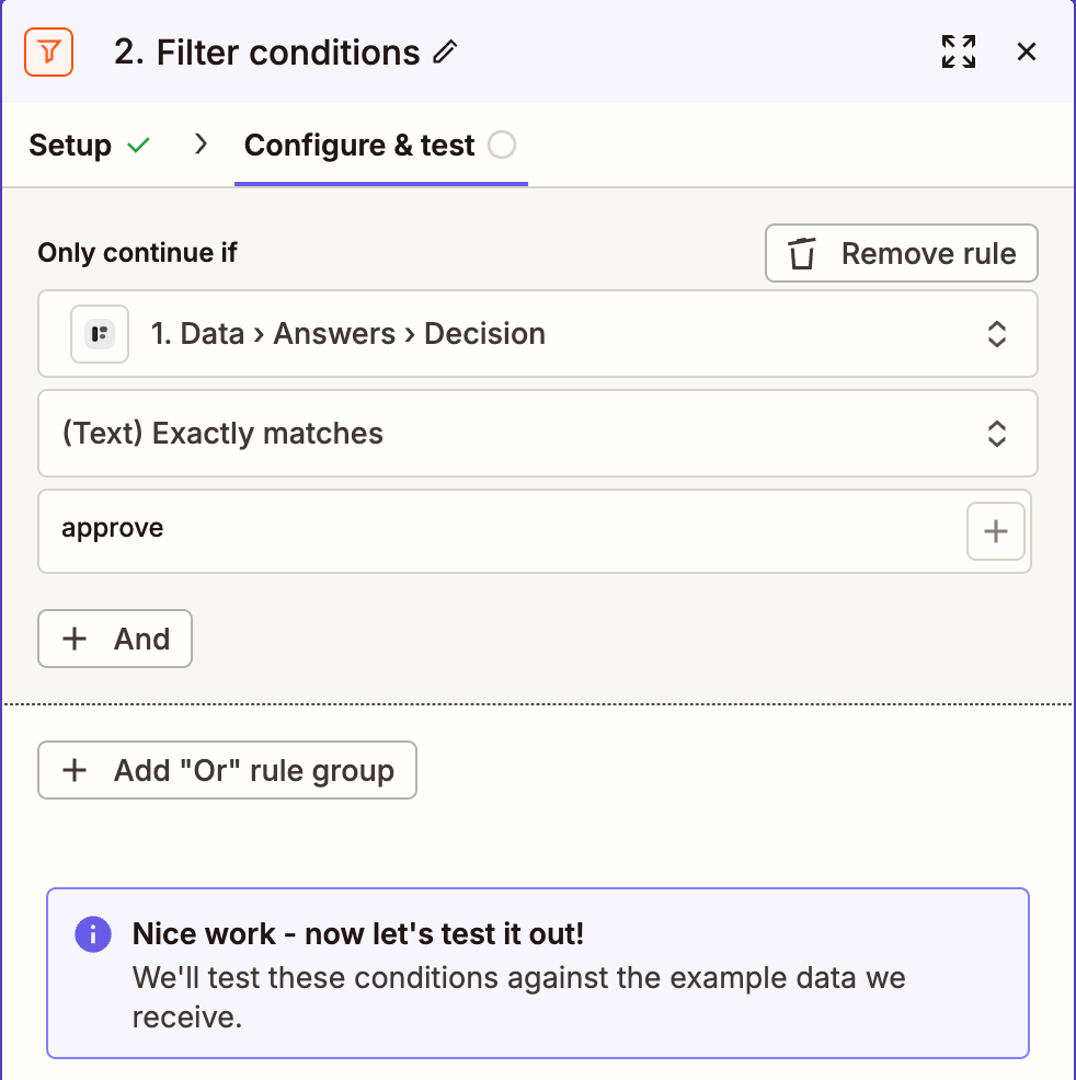 A Filter step: Only continue if 1. Data › Answers › Decision (Text) Exactly matches approve